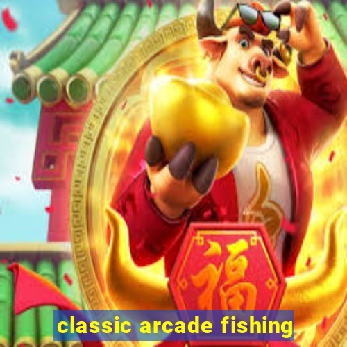 classic arcade fishing