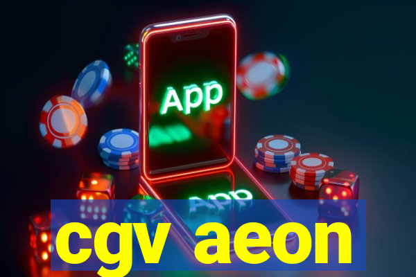 cgv aeon