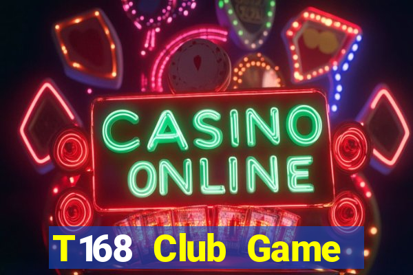 T168 Club Game Bài 6789