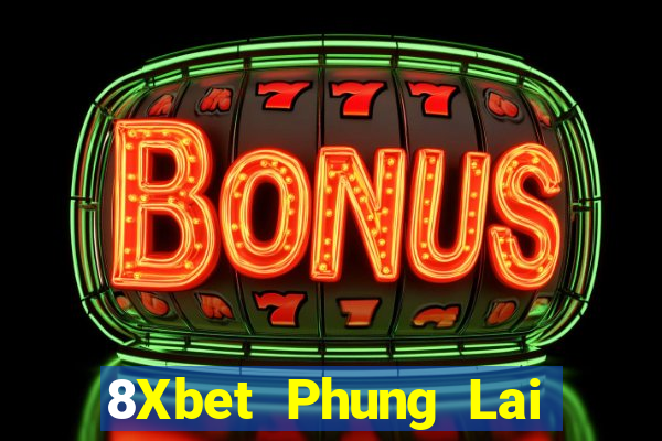 8Xbet Phung Lai game bài