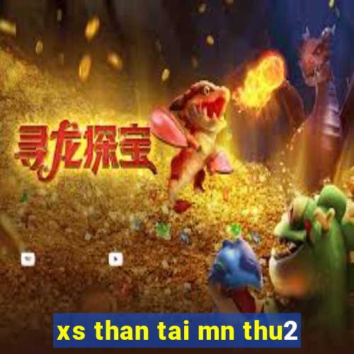 xs than tai mn thu2