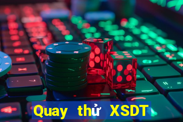 Quay thử XSDT ngày 28