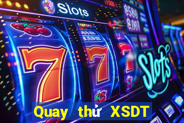 Quay thử XSDT ngày 28