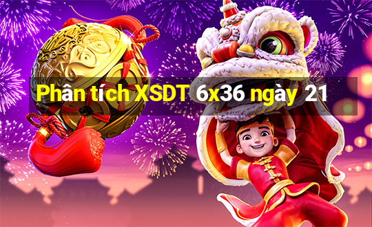 Phân tích XSDT 6x36 ngày 21