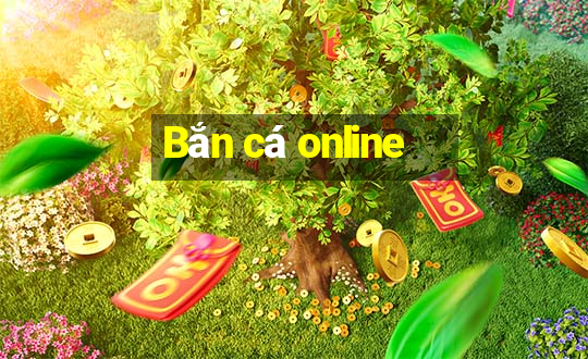 Bắn cá online