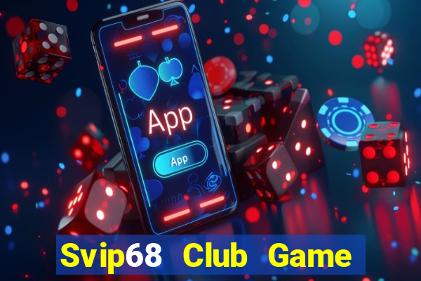 Svip68 Club Game Bài X8