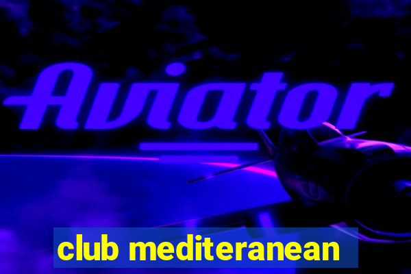 club mediteranean