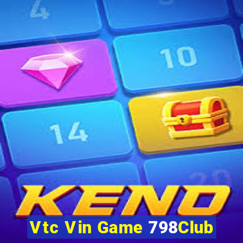 Vtc Vin Game 798Club