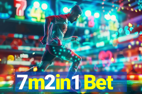 7m2in1 Bet