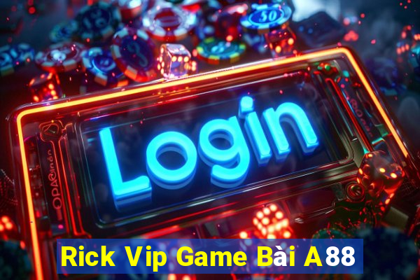 Rick Vip Game Bài A88