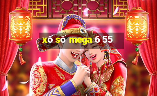 xổ số mega 6 55