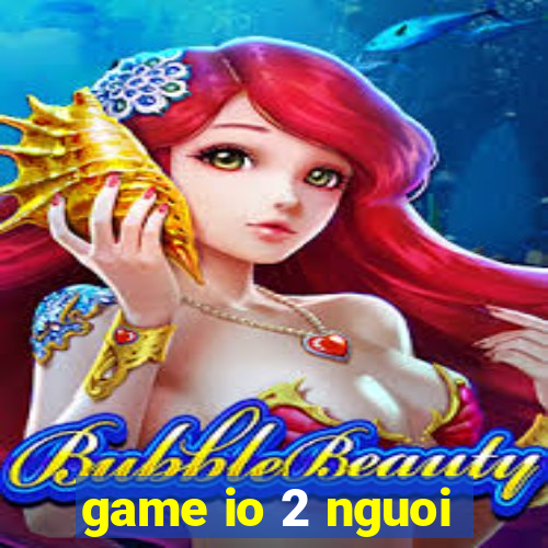 game io 2 nguoi