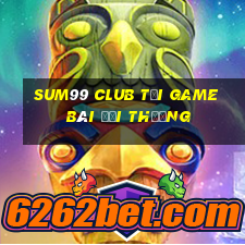 Sum99 Club Tải Game Bài Đổi Thưởng