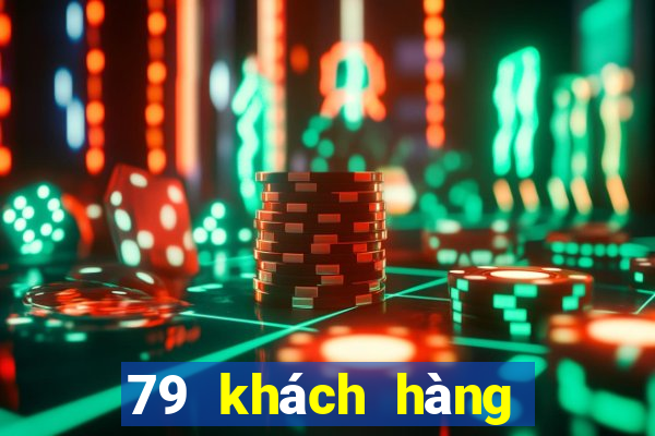 79 khách hàng xổ số