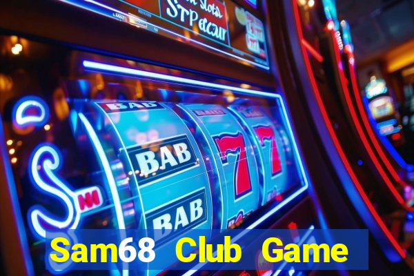 Sam68 Club Game Bài Son