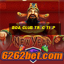 boa club trực tiếp