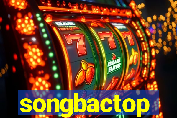 songbactop