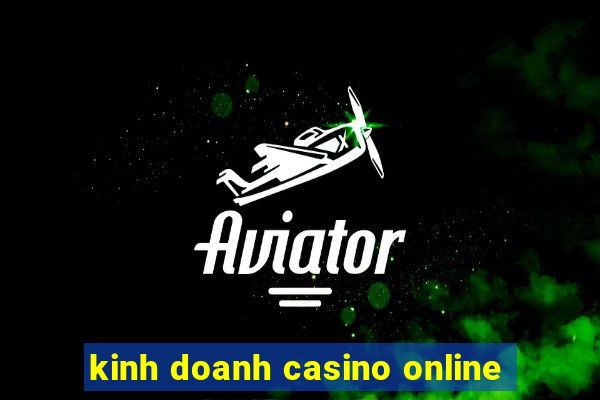 kinh doanh casino online