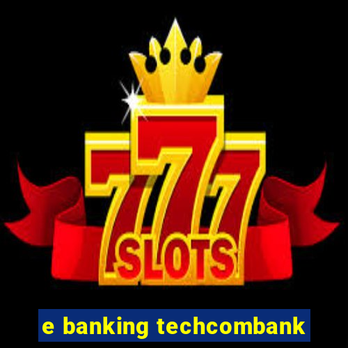 e banking techcombank