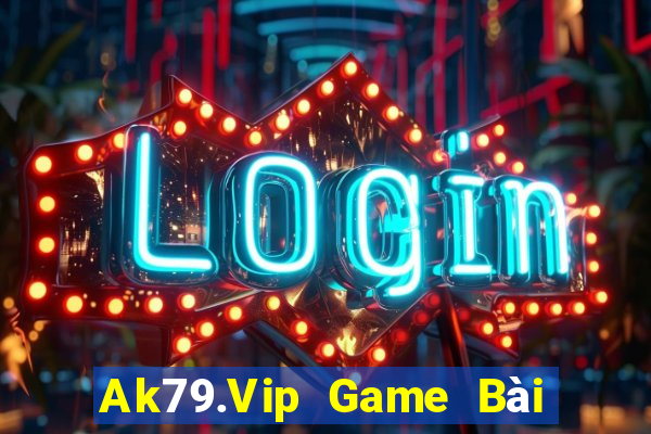 Ak79.Vip Game Bài Xì Lát