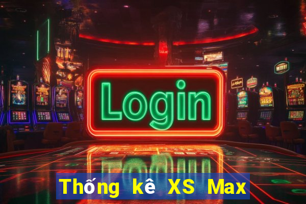 Thống kê XS Max 3D ngày 5