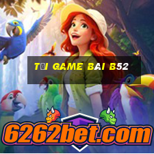 tải game bài b52