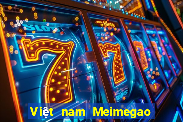 Việt nam Meimegao Đăng ký