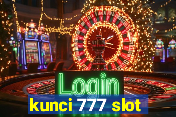 kunci 777 slot