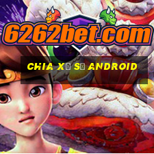 Chia xổ số Android