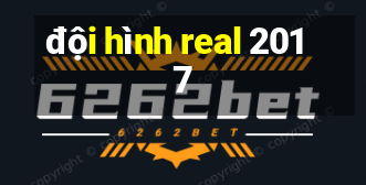 đội hình real 2017