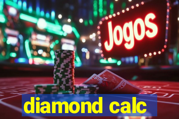 diamond calc