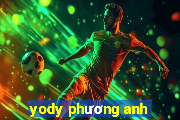 yody phương anh