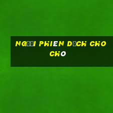 người phiên dịch cho chó