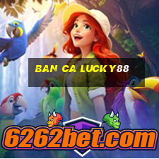 ban ca lucky88