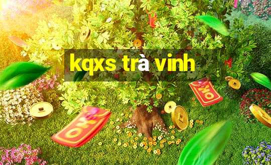 kqxs trà vinh