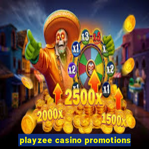 playzee casino promotions