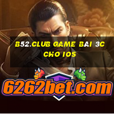 B52.Club Game Bài 3C Cho Ios