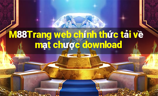 M88Trang web chính thức tải về mạt chược download