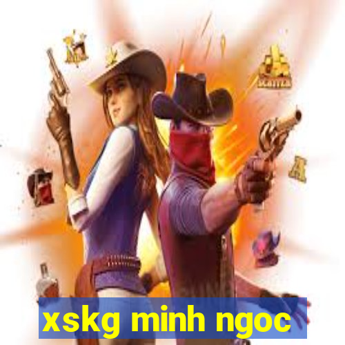 xskg minh ngoc