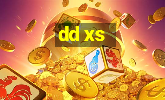 dd xs