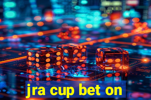 jra cup bet on