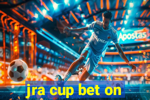 jra cup bet on