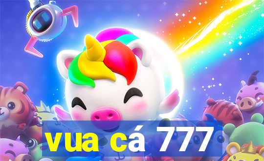 vua cá 777