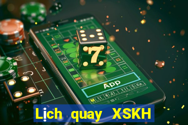 Lịch quay XSKH ngày 17