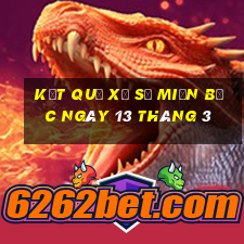 kết quả xổ số miền bắc ngày 13 tháng 3