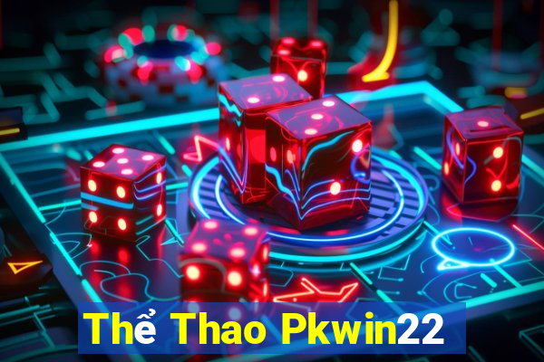 Thể Thao Pkwin22