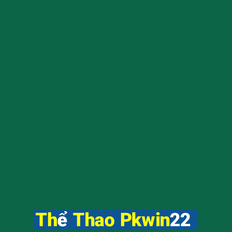 Thể Thao Pkwin22