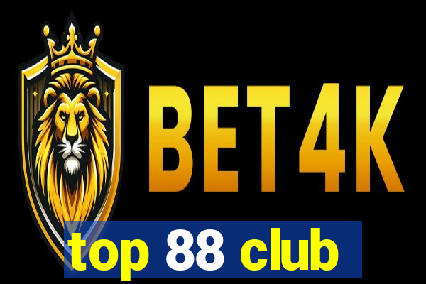 top 88 club