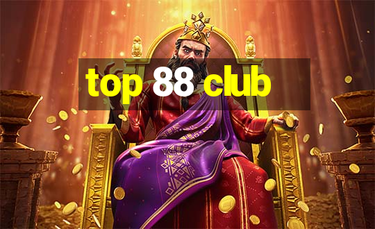 top 88 club