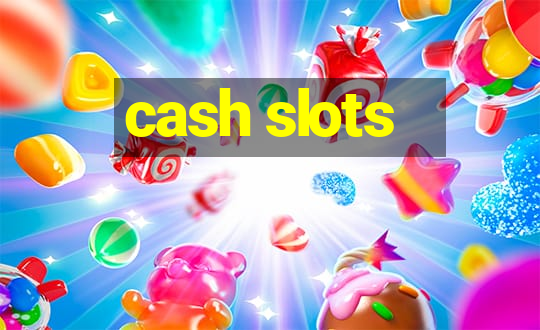 cash slots